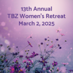 13th Annual TBZ Women's Retreat: Bat Mitzvah! (in person and online)