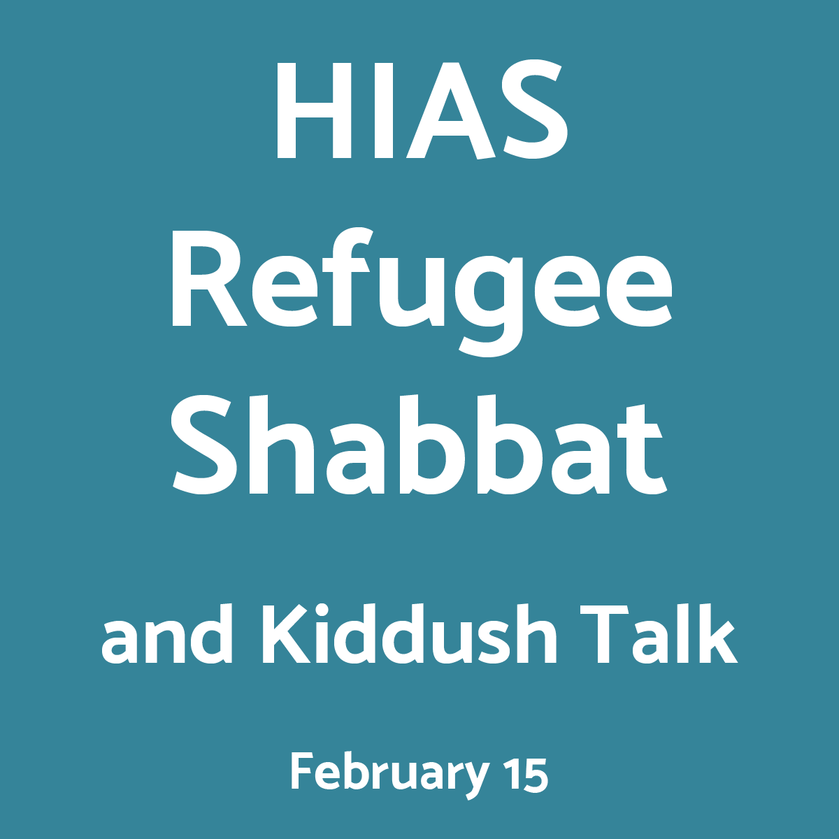 Kiddush Talk and Panel Discussion: HIAS Refugee Shabbat (in person and online)